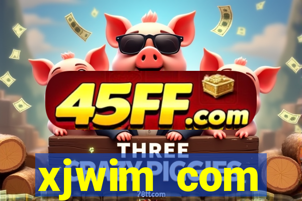 xjwim com plataforma login
